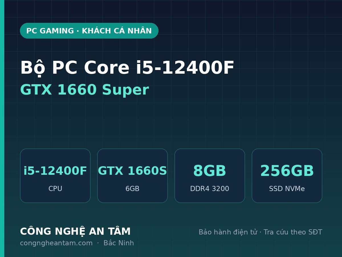 Bộ PC Core i5 12400F GTX 1660 Super kèm màn hình 24 inch IPS