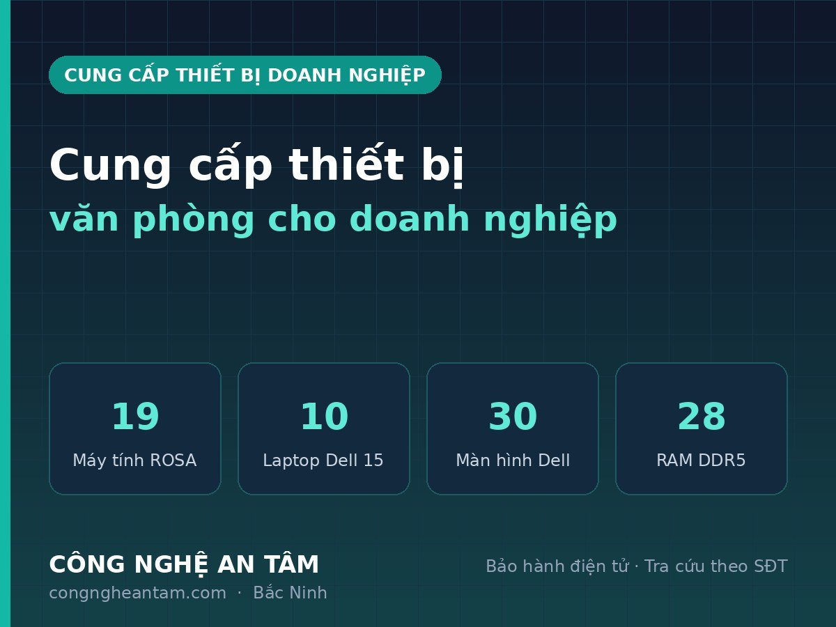 Cung cấp máy tính, laptop và màn hình cho doanh nghiệp thương mại
